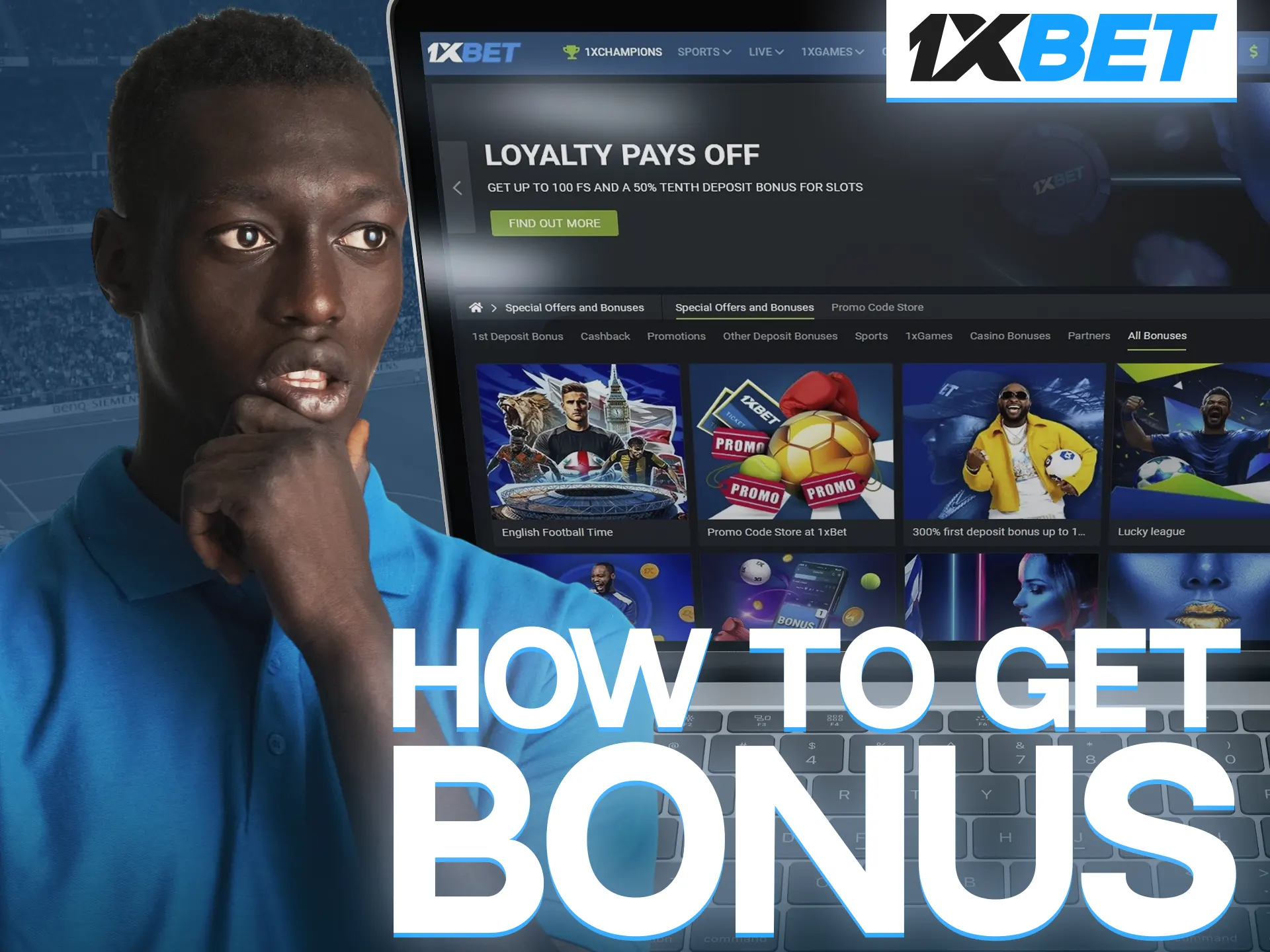 Find out the instructions on how to get 1xBet bonuses.