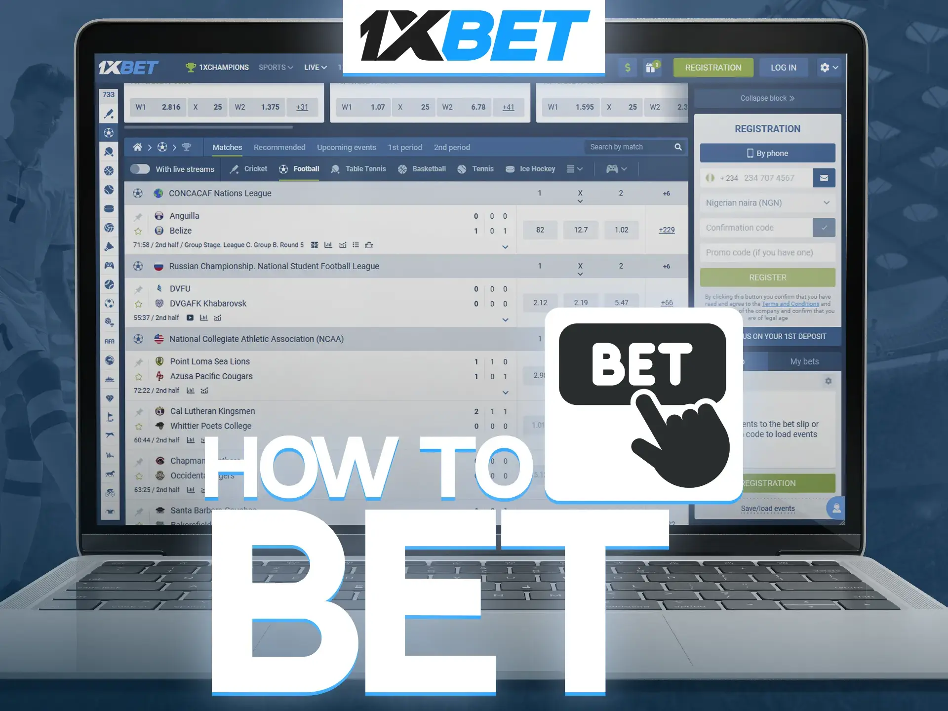 Start betting on football by completing an absolutely simple registration at 1xBet.