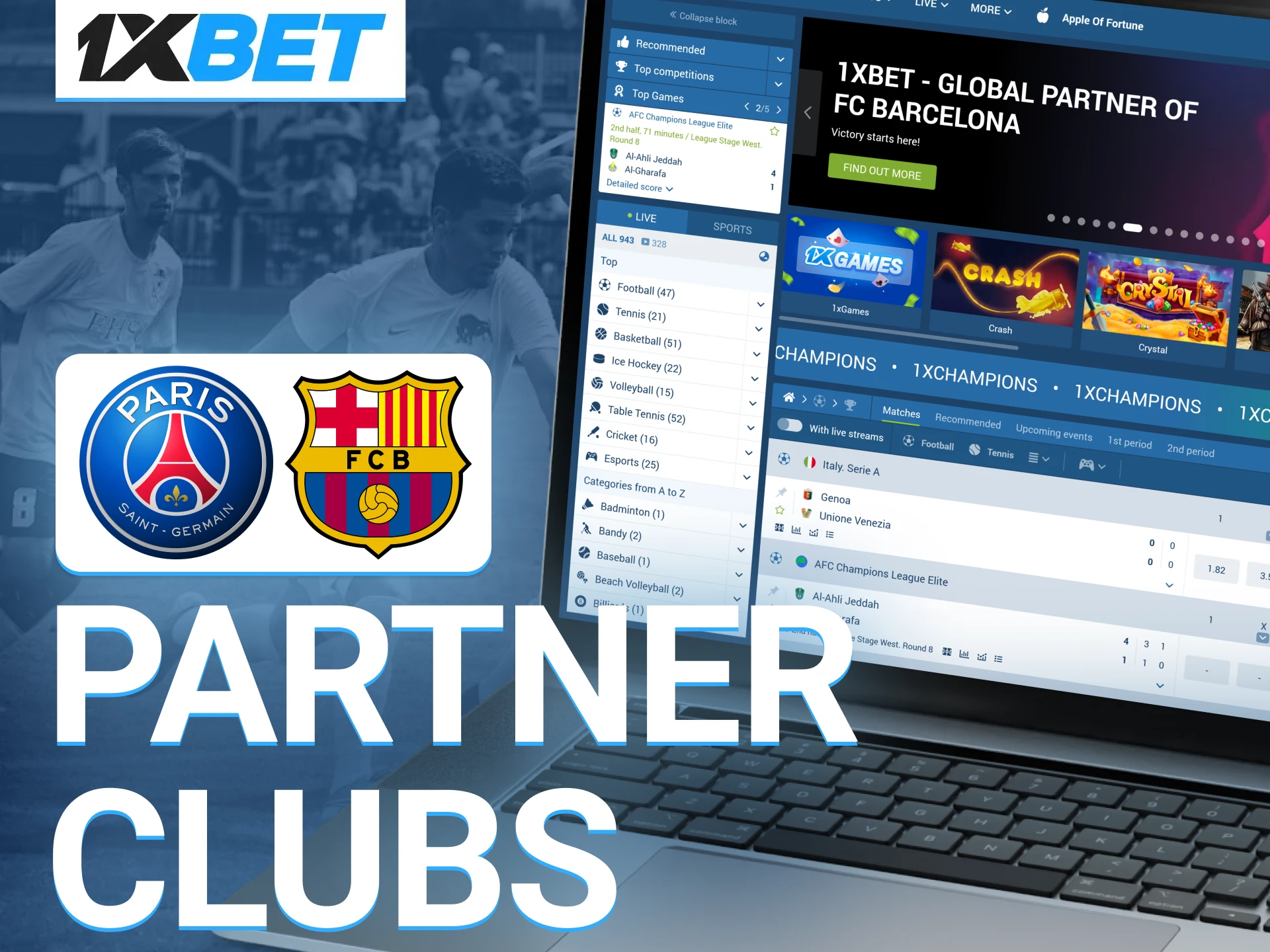 The prominent football clubs Paris Saint-Germain and FC Barcelona are official global partners of 1xBet.