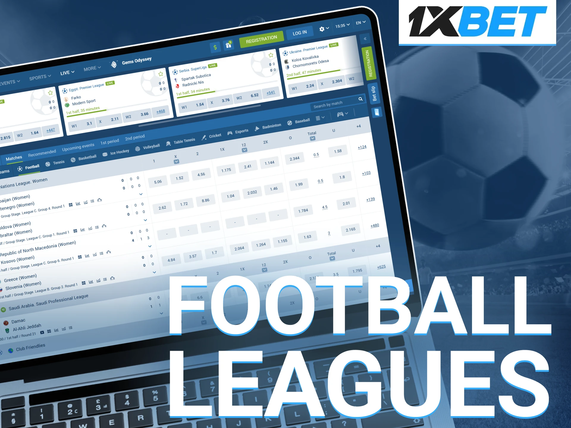 1xBet partners with Serie A, La Liga, CAF football leagues.