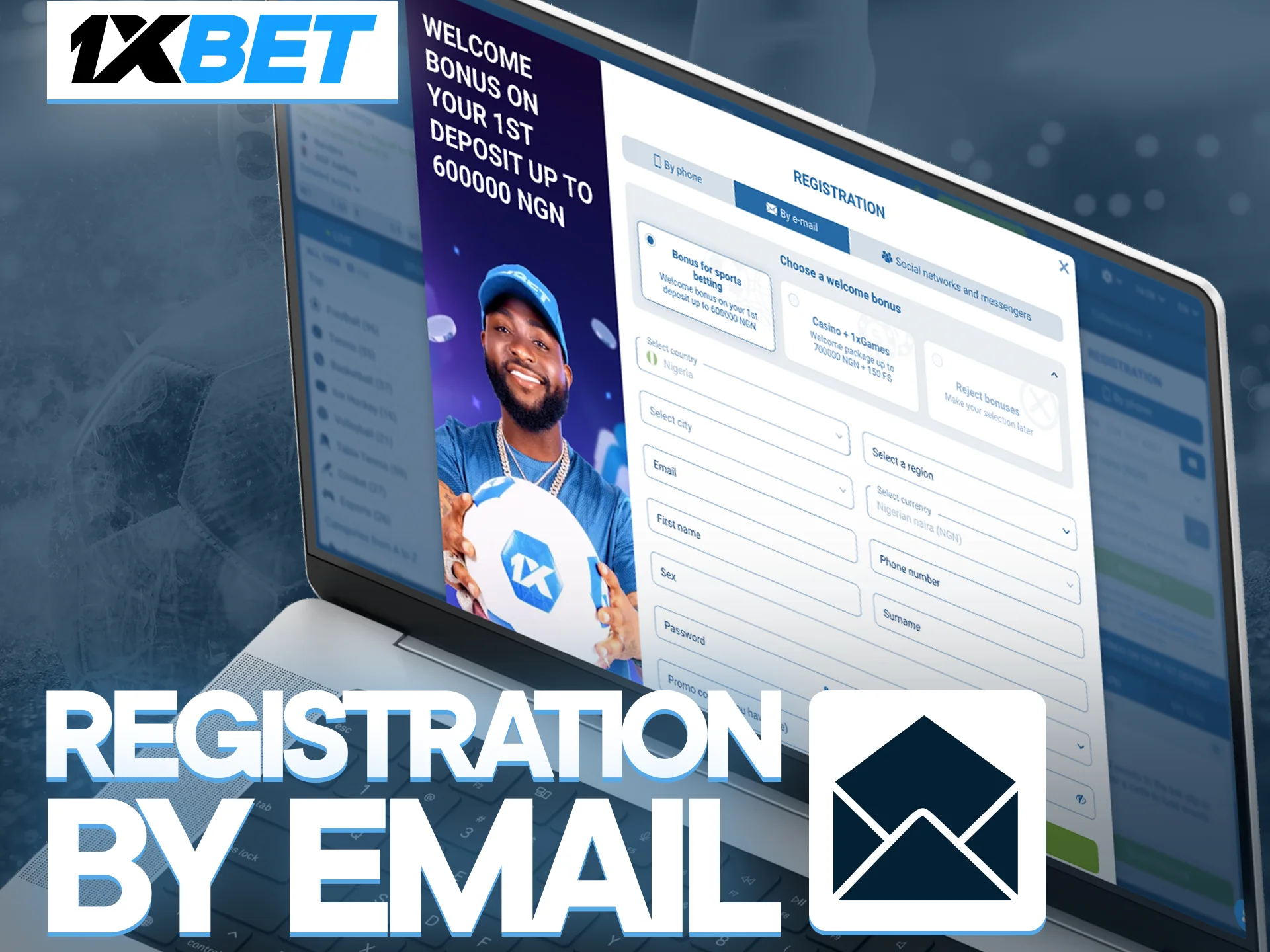Sign up with your email and access top features at 1xbet.